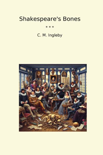 Shakespeare's Bones