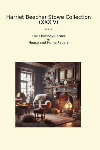 Harriet Beecher Stowe Collection (XXXIV)