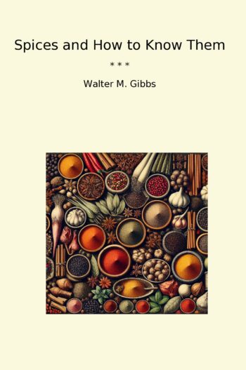 Spices and How to Know Them
