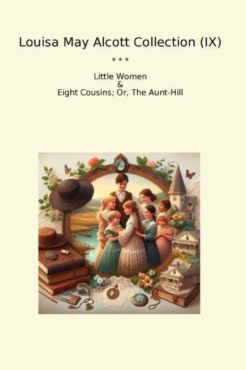 Louisa May Alcott Collection (IX)