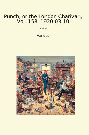 Punch, or the London Charivari, Vol. 158, 1920-03-10