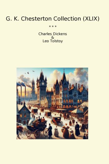 G. K. Chesterton Collection (XLIX)
