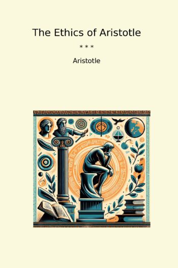 The Ethics of Aristotle