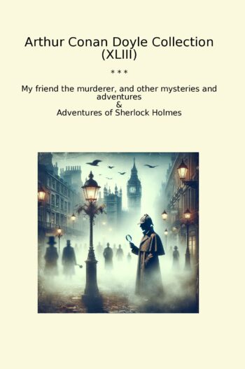 Arthur Conan Doyle Collection (XLIII)