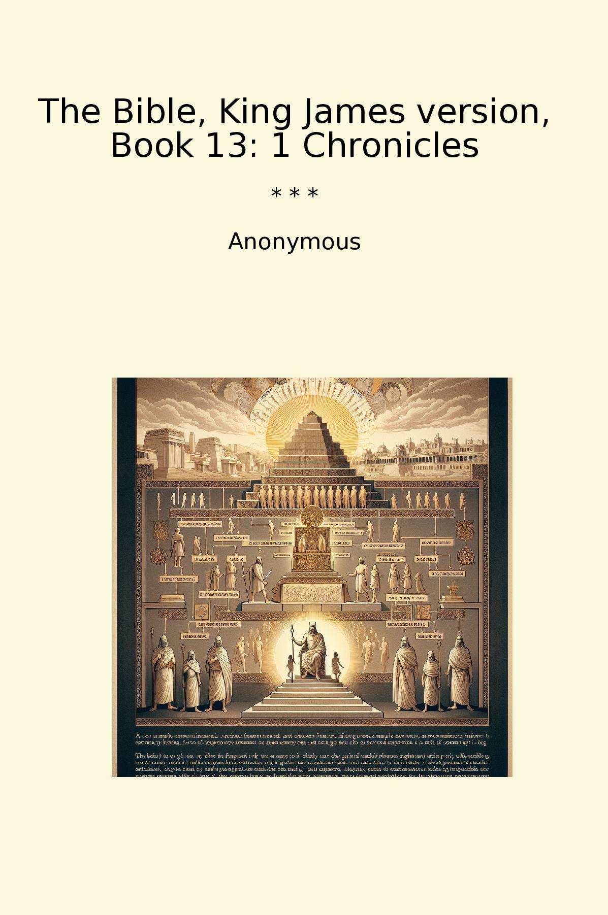 The Bible, King James version, Book 13: 1 Chronicles
