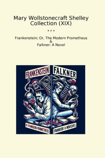 Mary Wollstonecraft Shelley Collection (XIX)