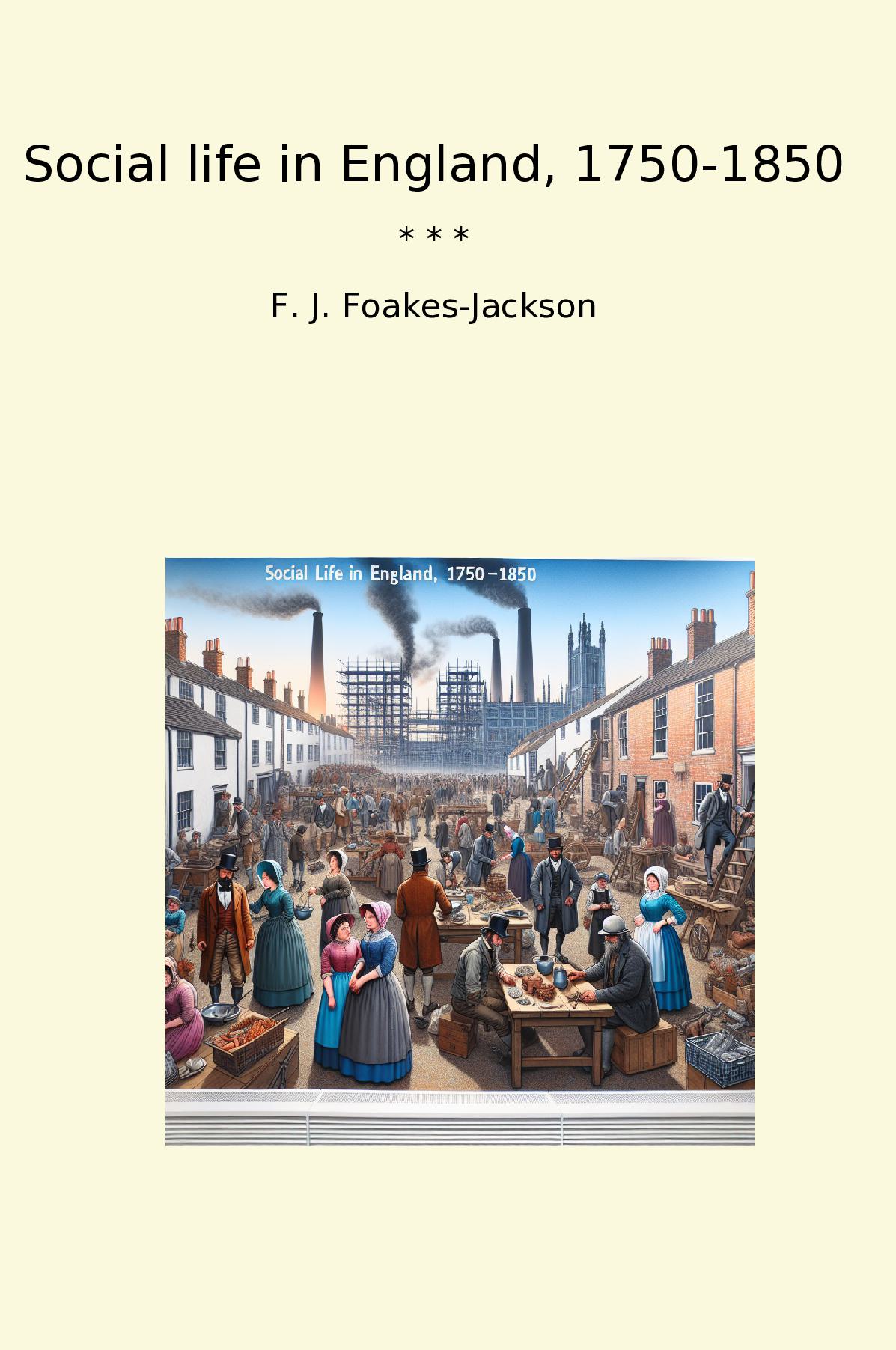 Social life in England, 1750-1850