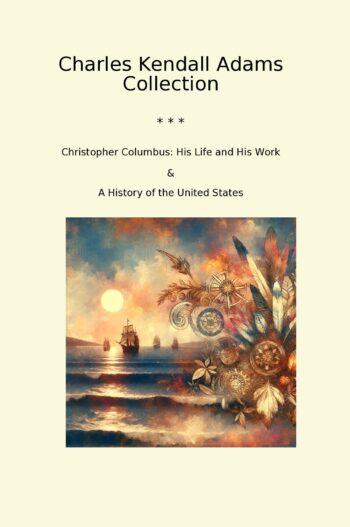Charles Kendall Adams Collection