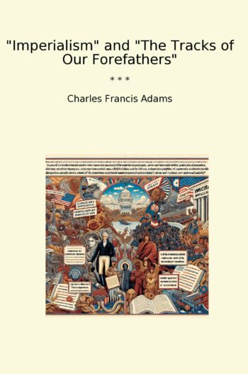 Imperialism and "The Tracks of Our Forefathers"