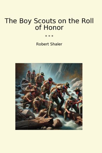 The Boy Scouts on the Roll of Honor
