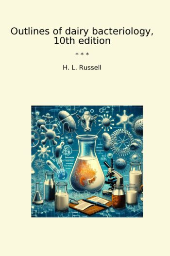 Outlines of dairy bacteriology, 10th edition