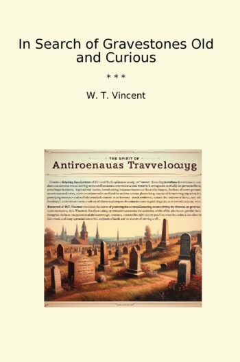 In Search of Gravestones Old and Curious