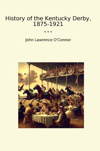 History of the Kentucky Derby, 1875-1921