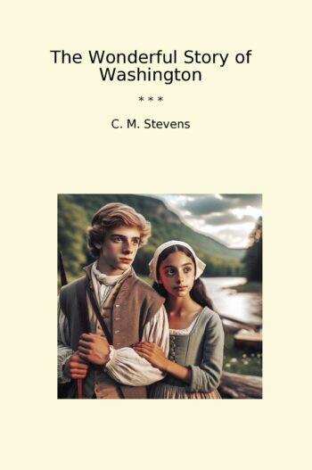 The Wonderful Story of Washington