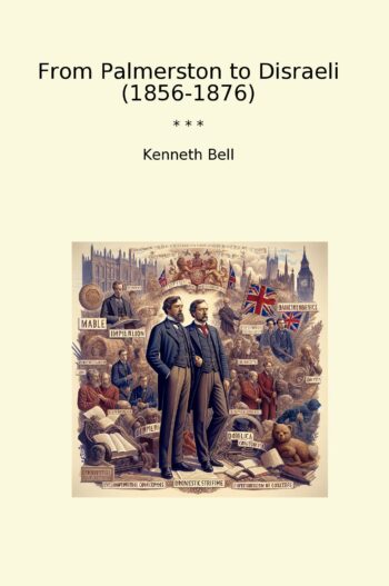 From Palmerston to Disraeli (1856-1876)