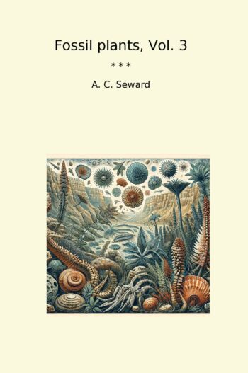 Fossil plants, Vol. 3