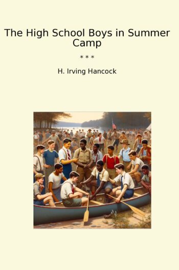 The High School Boys in Summer Camp