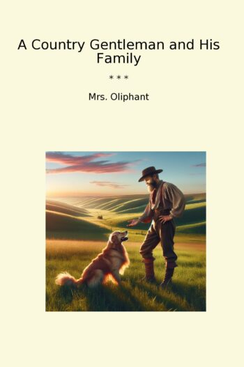 A Country Gentleman and His Family