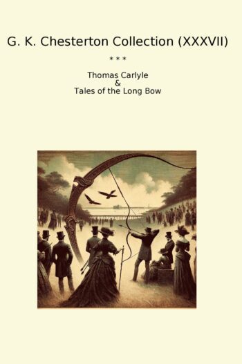 G. K. Chesterton Collection (XXXVII)