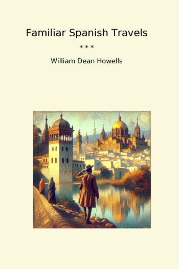 Familiar Spanish Travels