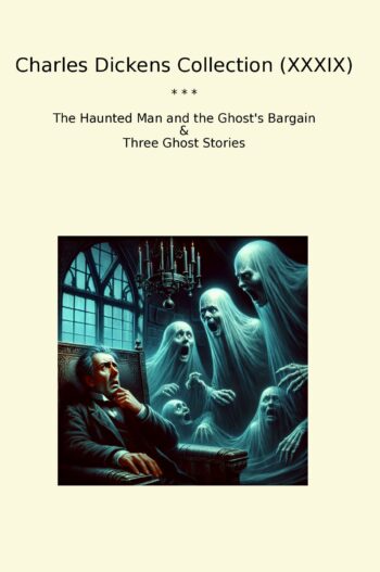 Charles Dickens Collection (XXXIX)