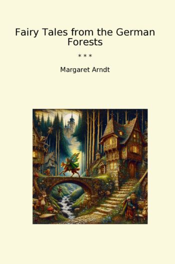 Fairy Tales from the German Forests