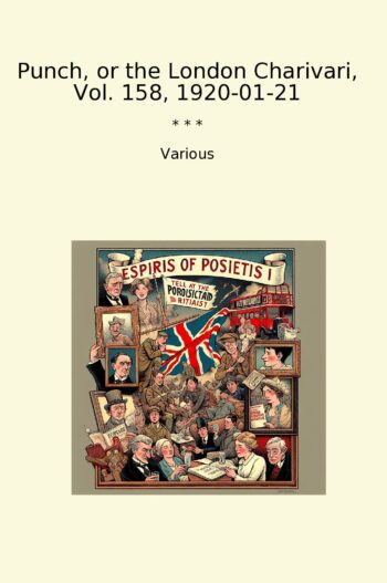 Punch, or the London Charivari, Vol. 158, 1920-01-21