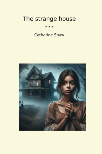 The strange house