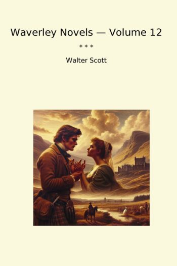 Waverley Novels — Volume 12
