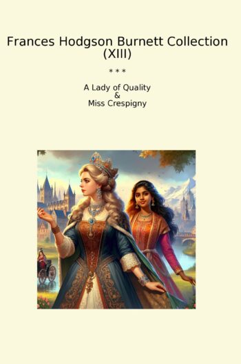 Frances Hodgson Burnett Collection (XIII)