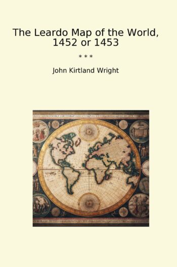 The Leardo Map of the World, 1452 or 1453