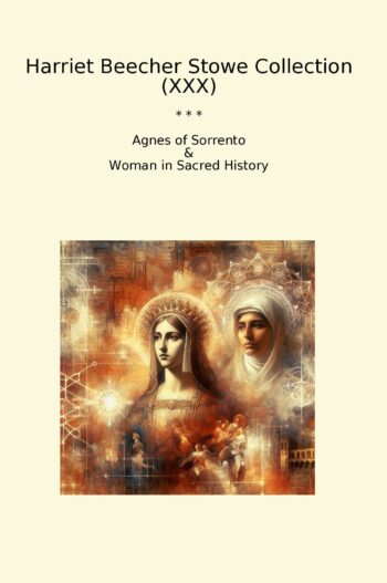 Harriet Beecher Stowe Collection (XXX)