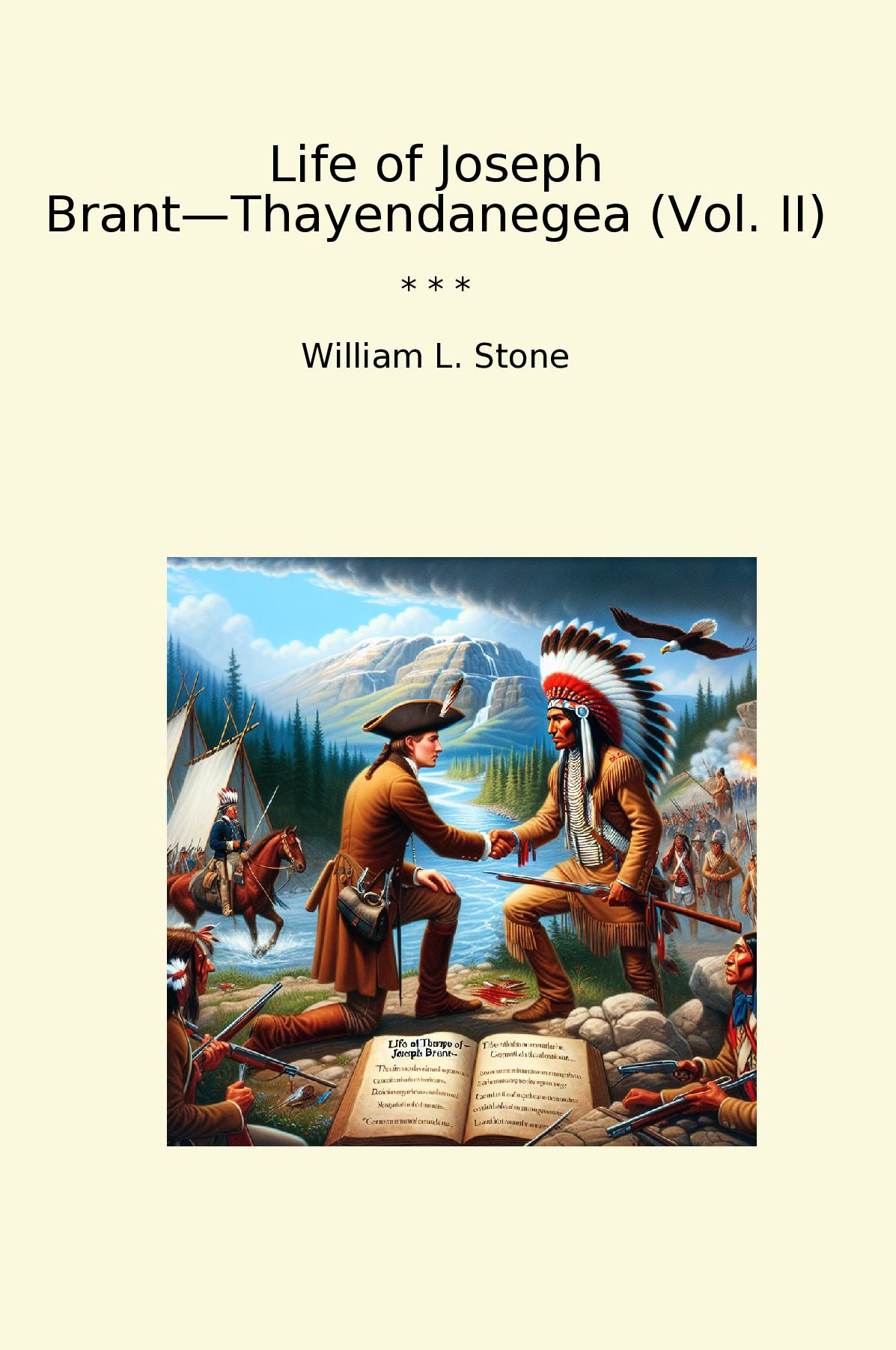 Life of Joseph Brant—Thayendanegea (Vol. II)