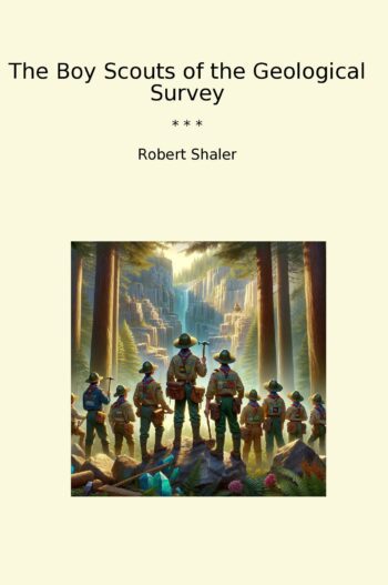 The Boy Scouts of the Geological Survey