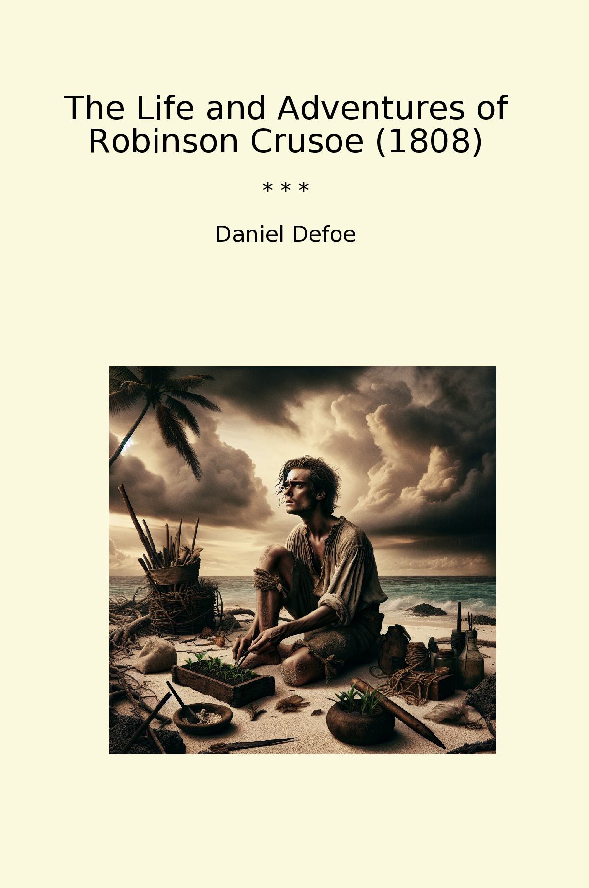 The Life and Adventures of Robinson Crusoe (1808)