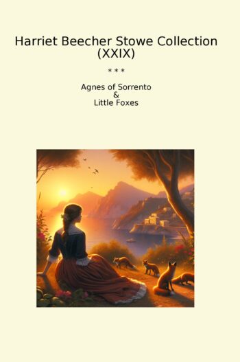 Harriet Beecher Stowe Collection (XXIX)