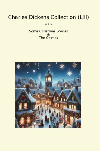 Charles Dickens Collection (LIII)