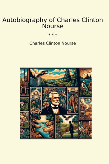 Autobiography of Charles Clinton Nourse