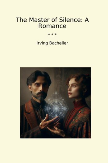 The Master of Silence: A Romance