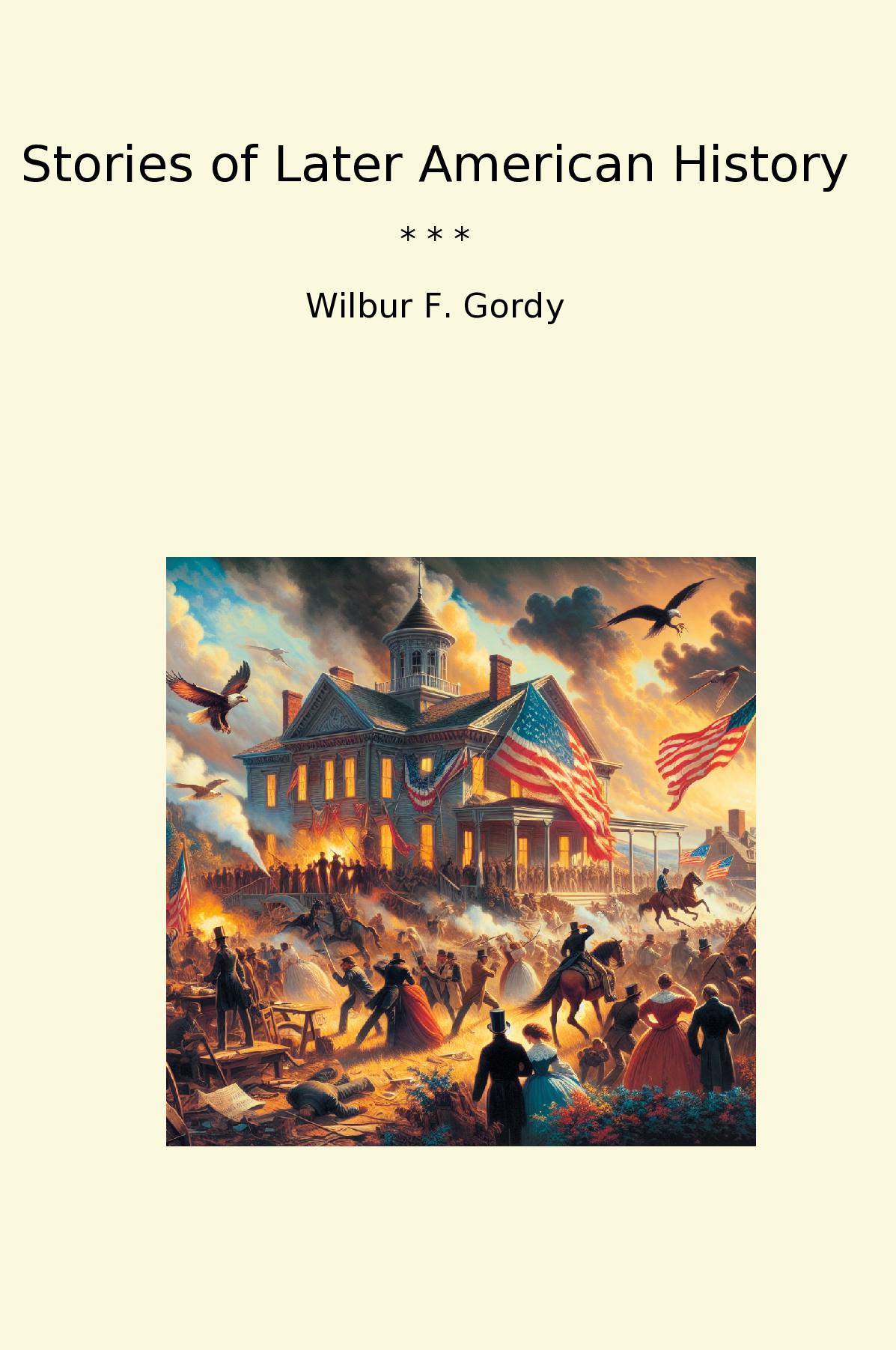 Stories of Later American History