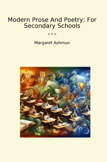 Modern Prose And Poetry; For Secondary Schools