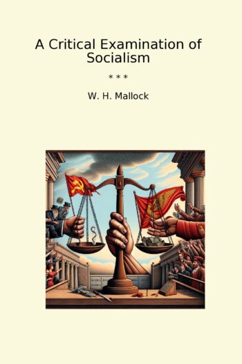 A Critical Examination of Socialism