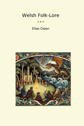 Welsh Folk-Lore