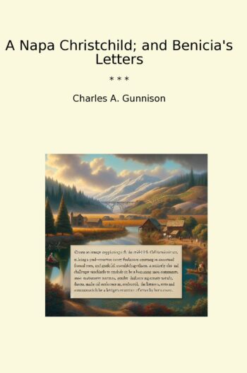 A Napa Christchild; and Benicia's Letters