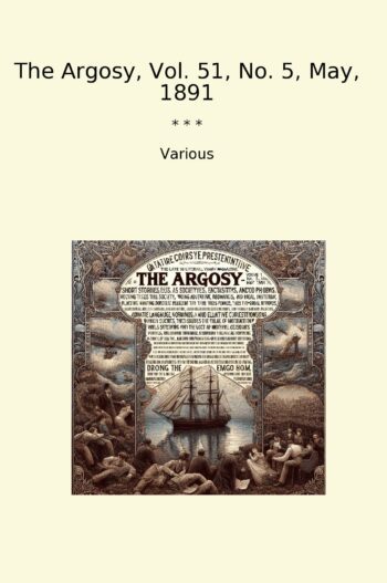 The Argosy, Vol. 51, No. 5, May, 1891