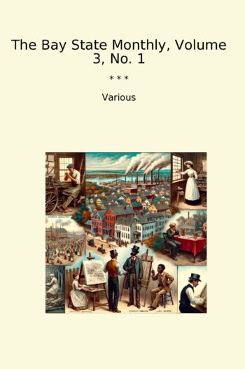 The Bay State Monthly, Volume 3, No. 1