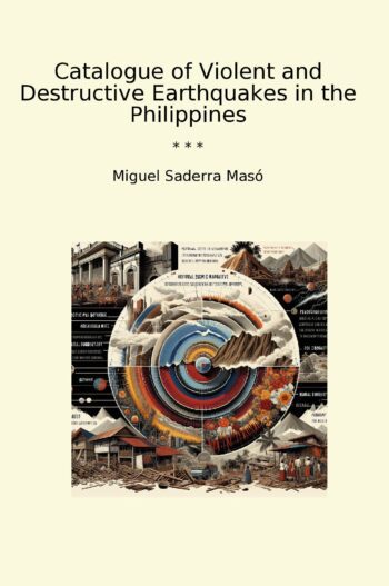 Catalogue of Violent and Destructive Earthquakes in the Philippines