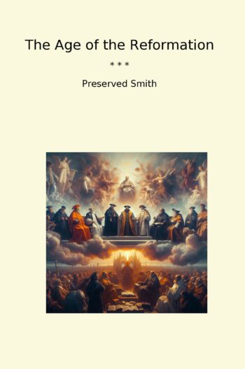 The Age of the Reformation
