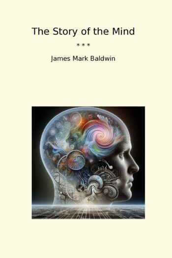 The Story of the Mind