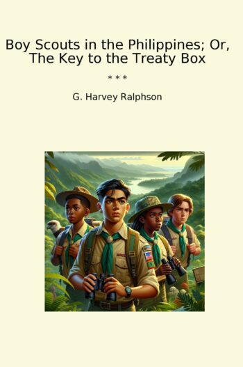 Boy Scouts in the Philippines; Or, The Key to the Treaty Box
